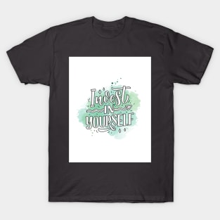 Invest in Yourself Graphic design T-Shirt